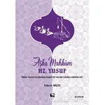 Aşka Mahkum Hz. Yusuf - Tahsin Akçay - Çınaraltı Yayınları