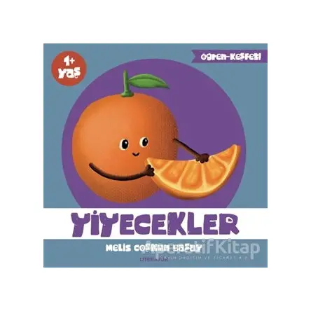 Yiyecekler - Melis Coşkun Başay - Literatür Çocuk