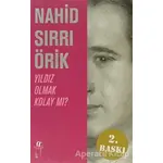 Yıldız Olmak Kolay mı? - Nahid Sırrı Örik - Oğlak Yayıncılık