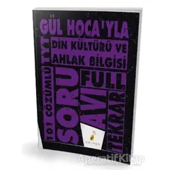 Gül Hocayla TYT Din Kültürü ve Ahlak Bilgisi Soru Avı 101 Çözümlü Soru