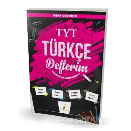 YKS TYT Türkçe Defterim - İhsan Güverçin - Pelikan Tıp Teknik Yayıncılık