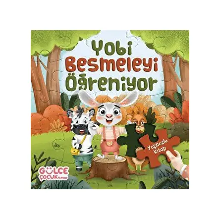 Yobi Besmeleyi Öğreniyor / Yapbozlu Kitap 1 - Şevval Tiryaki - Gülce Çocuk