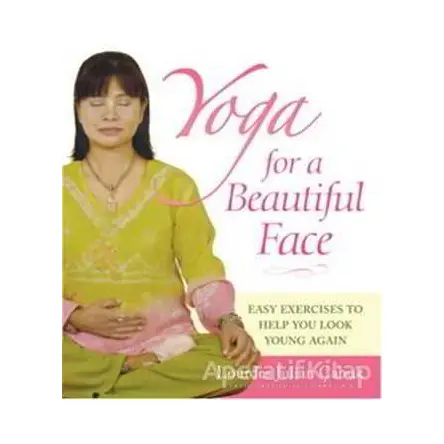 Yoga For a Beautiful Face - Lourdes Julian - Kaknüs Yayınları