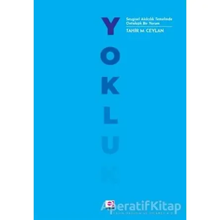 Yokluk - Tahir M. Ceylan - E Yayınları