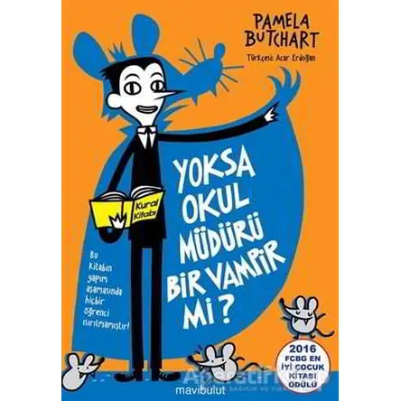 Yoksa Okul Müdürü Bir Vampir mi? - Pamela Butchart - Mavibulut Yayınları