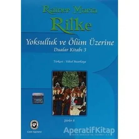 Yoksulluk ve Ölüm Üzerine Dualar Kitabı 3 - Rainer Maria Rilke - Cem Yayınevi