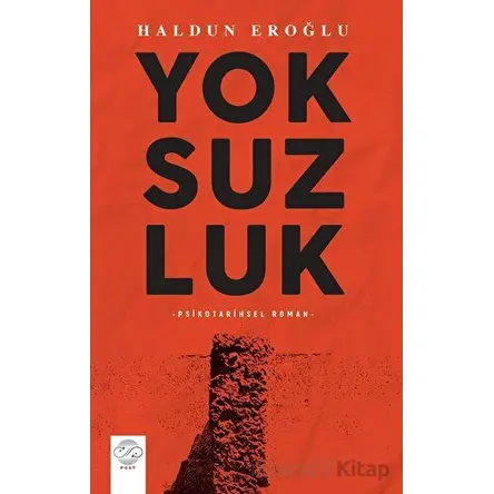 Yoksuzluk - Haldun Eroğlu - Post Yayınevi