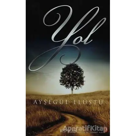 Yol - Ayşegül Elüstü - Cinius Yayınları