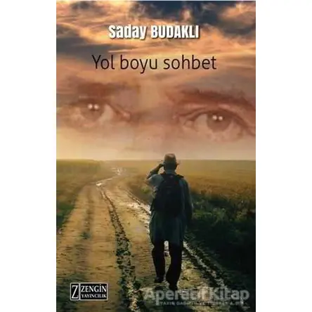 Yol Boyu Sohbet - Saday Budaklı - Zengin Yayıncılık