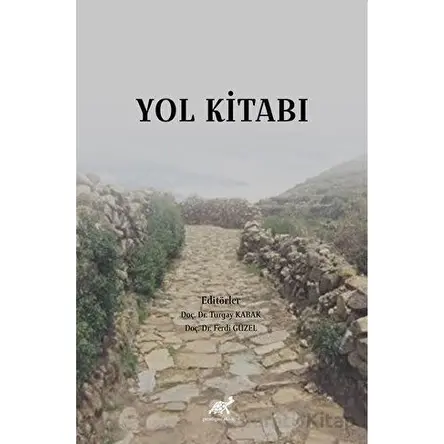 Yol Kitabı - Turgay Kabak - Paradigma Akademi Yayınları