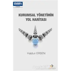 Kurumsal Yönetimin Yol Haritası - Haldun Ersen - Yolda Kitap