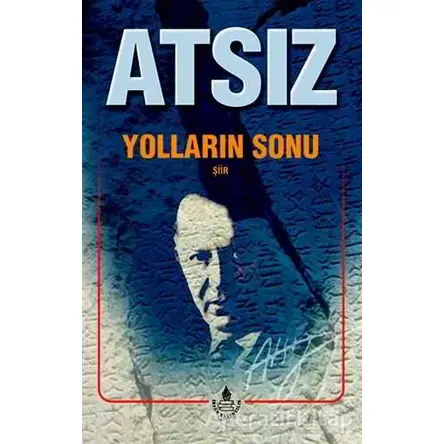 Yolların Sonu - Hüseyin Nihal Atsız - İrfan Yayıncılık