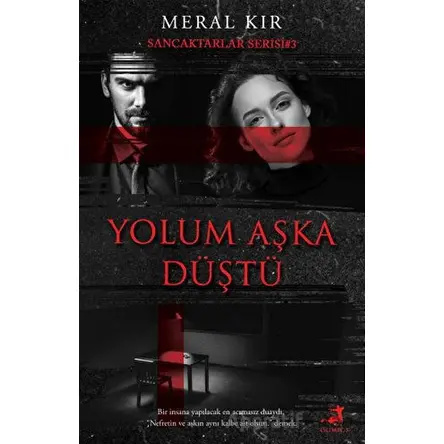 Yolum Aşka Düştü - Meral Kır - Olimpos Yayınları