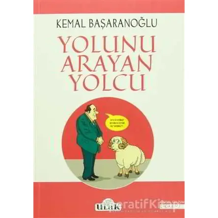 Yolunu Arayan Yolcu - Kemal Başaranoğlu - Ulak Yayıncılık