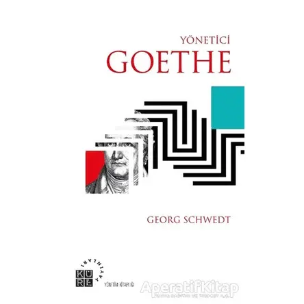 Yönetici Goethe - Georg Schwedt - Küre Yayınları