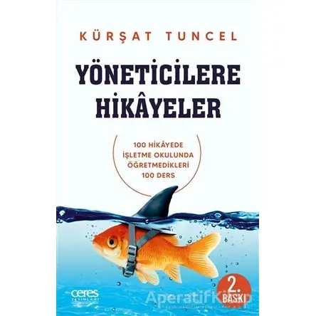 Yöneticilere Hikayeler - Kürşat Tuncel - Ceres Yayınları