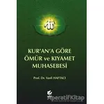 Kur’an’a Göre Ömür ve Kıyamet Muhasebesi - Vasfi Haftacı - Arel Kitap