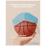 Pandeminin Basketbol Kulüplerinin Yönetim Süreçlerine Etkisi - Cihad Şahin - Gazi Kitabevi