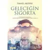 Geleceğin Sigorta - İsmail Akdere - Trend Kitap