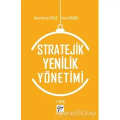 Stratejik Yenilik Yönetimi - Hasan Bülbül - Gazi Kitabevi