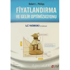 Fiyatlandırma ve Gelir Optimizasyonu - Robert L. Phillips - Scala Yayıncılık