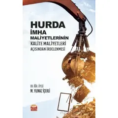 Hurda İmha Maliyetlerinin Kalite Maliyetleri Açısından İrdelenmesi