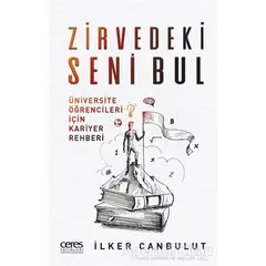 Zirvedeki Seni Bul - İlker Canbulut - Ceres Yayınları