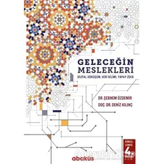 Geleceğin Meslekleri - Şebnem Özdemir - Abaküs Kitap