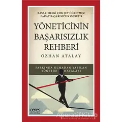 Yöneticinin Başarısızlık Rehberi - Özhan Atalay - Ceres Yayınları