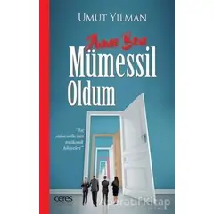 Anne Ben Mümessil Oldum - Umut Yılman - Ceres Yayınları