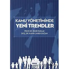 Kamu Yönetiminde Yeni Trendler - Bekir Parlak - Değişim Yayınları