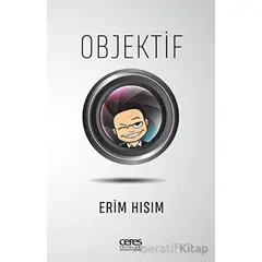 Objektif - Erim Hısım - Ceres Yayınları