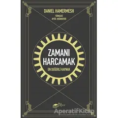 Zamanı Harcamak - Daniel Hamermesh - The Kitap