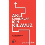 Aklıkarışıklar İçin Kılavuz - E. F. Schumacher - Küre Yayınları