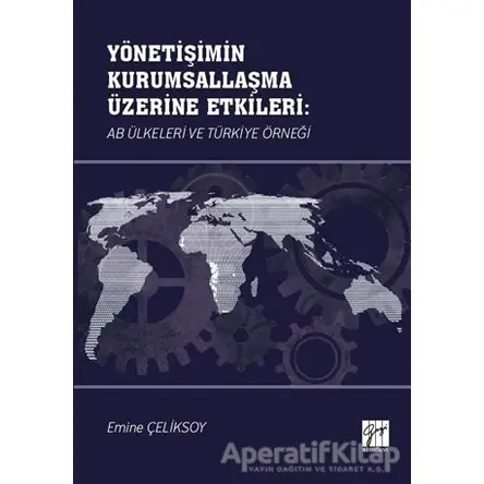 Yönetişimin Kurumsallaşma Üzerine Etkileri: AB Ülkeleri ve Türkiye Örneği