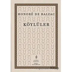 Köylüler - Honore de Balzac - Yordam Edebiyat