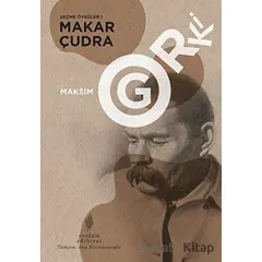 Makar Çudra - Seçme Öyküler 1 - Maksim Gorki - Yordam Edebiyat