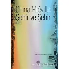 Şehir ve Şehir - China Mieville - Yordam Edebiyat