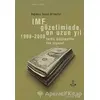 IMF Gözetiminde On Uzun Yıl, 1998 - 2008 - Kolektif - Yordam Kitap