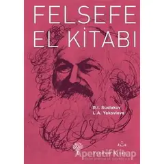 Felsefe El Kitabı - B. I. Suslakov - Yordam Kitap