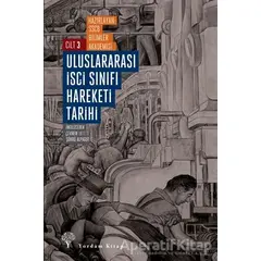 Uluslararası İşçi Sınıfı Hareketi Tarihi Cilt 3 - Kolektif - Yordam Kitap