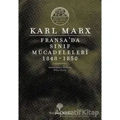 Fransada Sınıf Mücadeleleri 1848 -1850 - Karl Marx - Yordam Kitap