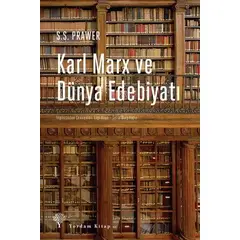 Karl Marx ve Dünya Edebiyatı - S. S. Prawer - Yordam Kitap