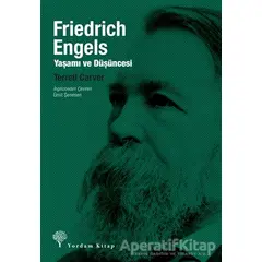 Friedrich Engels: Yaşamı ve Düşüncesi - Terrell Carver - Yordam Kitap