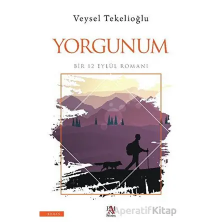 Yorgunum - Veysel Tekelioğlu - Panama Yayıncılık