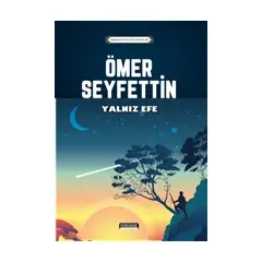 Yalnız Efe - Ömer Seyfettin - Yörünge Yayınları