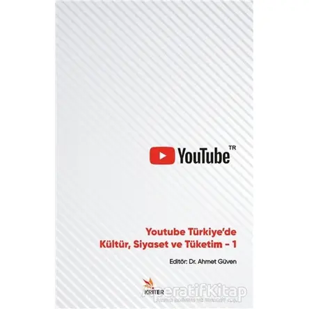 Youtube Türkiyede Kültür, Siyaset ve Tüketim 1 - Osman Çalışkan - Kriter Yayınları