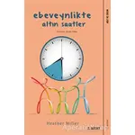 Ebeveynlikte Altın Saatler - Heather Miller - Sola Unitas