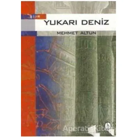 Yukarı Deniz - Mehmet Altun - Babil Yayınları