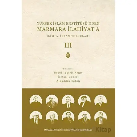 Yüksek İslam Enstitüsünden Marmara İlahiyata - Cilt 3